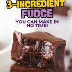 The text reads, "Quick & Simple 3-Ingredient Fudge You Can Make in No Time!" with a website URL at the top.