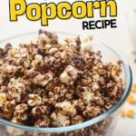 The text reads "Easy Chocolate Popcorn Recipe" in a bold font.