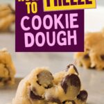 Text reads: "How to Freeze Cookie Dough" by QuickPrepRecipes.com in the background.