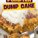 Text overlay reads: "Effortless Pumpkin Dump Cake" and "quickpreprecipes.com".