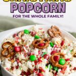 Text reads: "Easy Sweer & Salty Christmas Popcorn For The Whole Family!"