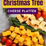 Text reads: "Quick & Easy Christmas Tree Cheese Platter.