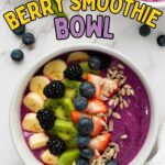Text reads "The Ultimate Berry Smoothie Bowl.
