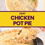 A hand whisks chicken pot pie filling in a pot; below, a serving is lifted from a baked chicken pot pie.