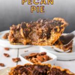 A slice of classic pecan pie is lifted from a whole pie; pecans and dessert bowls are visible in the background.