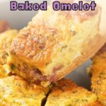 A slice of baked breakfast omelet with ham and herbs is being lifted from a pan, with more omelet pieces visible. Text overlay reads "10-Minute Breakfast Baked Omelet.
