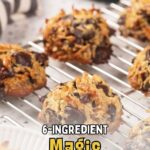 Close-up of chocolate chip and coconut cookies cooling on a wire rack, with text overlay: "6-Ingredient Magic Cookies" and "quickpreprecipes.com" at the top.